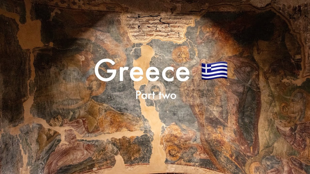 Greece | Part 2