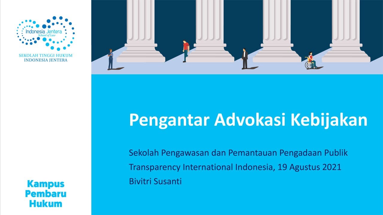 Memahami dan Menganalisa Advokasi Kebijakan Publik - Bivitri Susanti, STH Indonesia Jentera