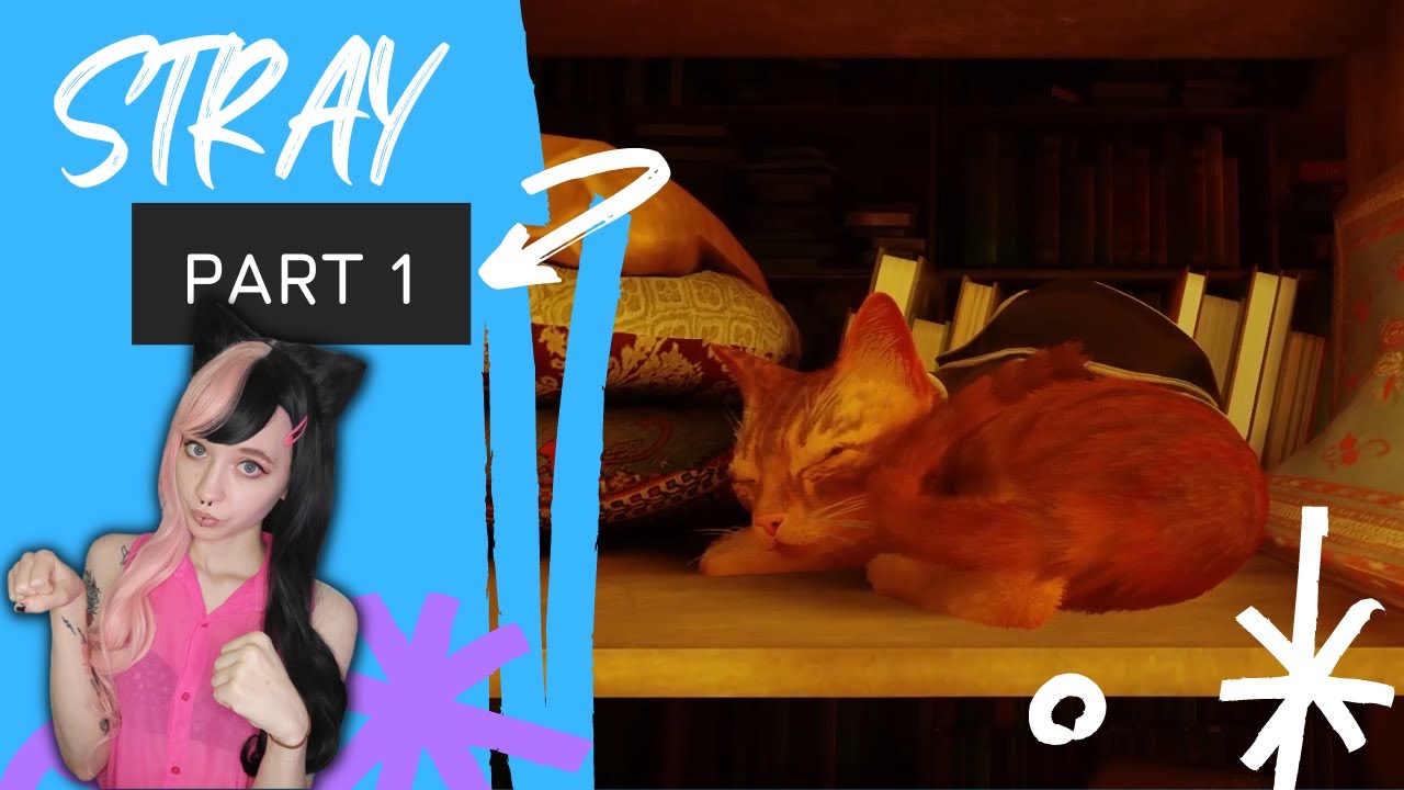 Catgirl Plays Cat Game | Stray Part 1 | Let's Play