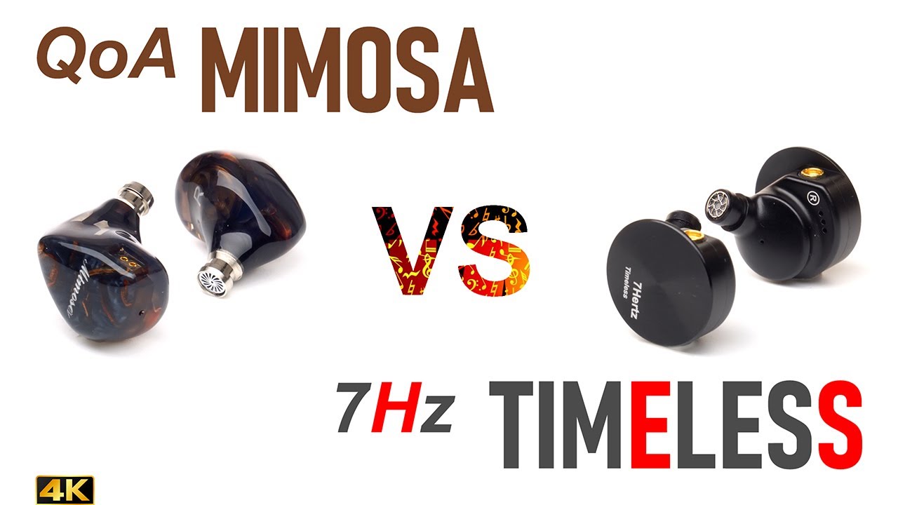 QoA Mimosa vs 7Hz Timeless