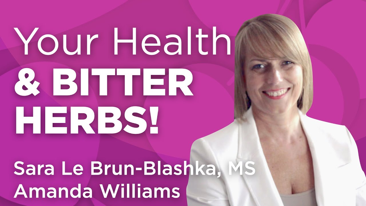 Bitter Herbs for Digestive Health and More | Wholistic Matters Podcast | Special Series