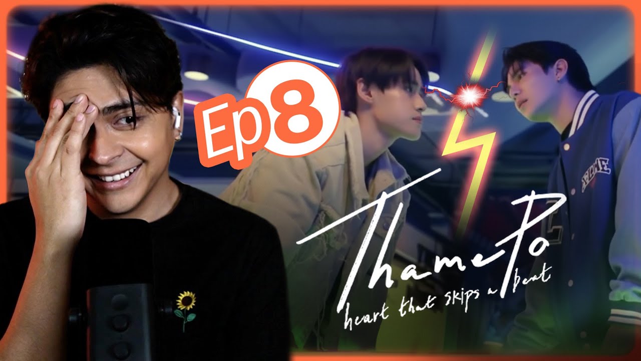 ThamePo: Сердце, которое замирает | 8 серия | Реакция и комментарии