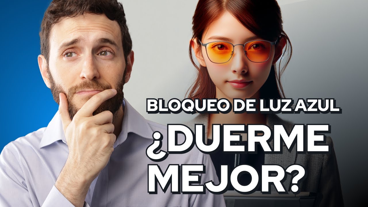 LENTES de BLOQUEO de LUZ AZUL ¿FUNCIONAN?
