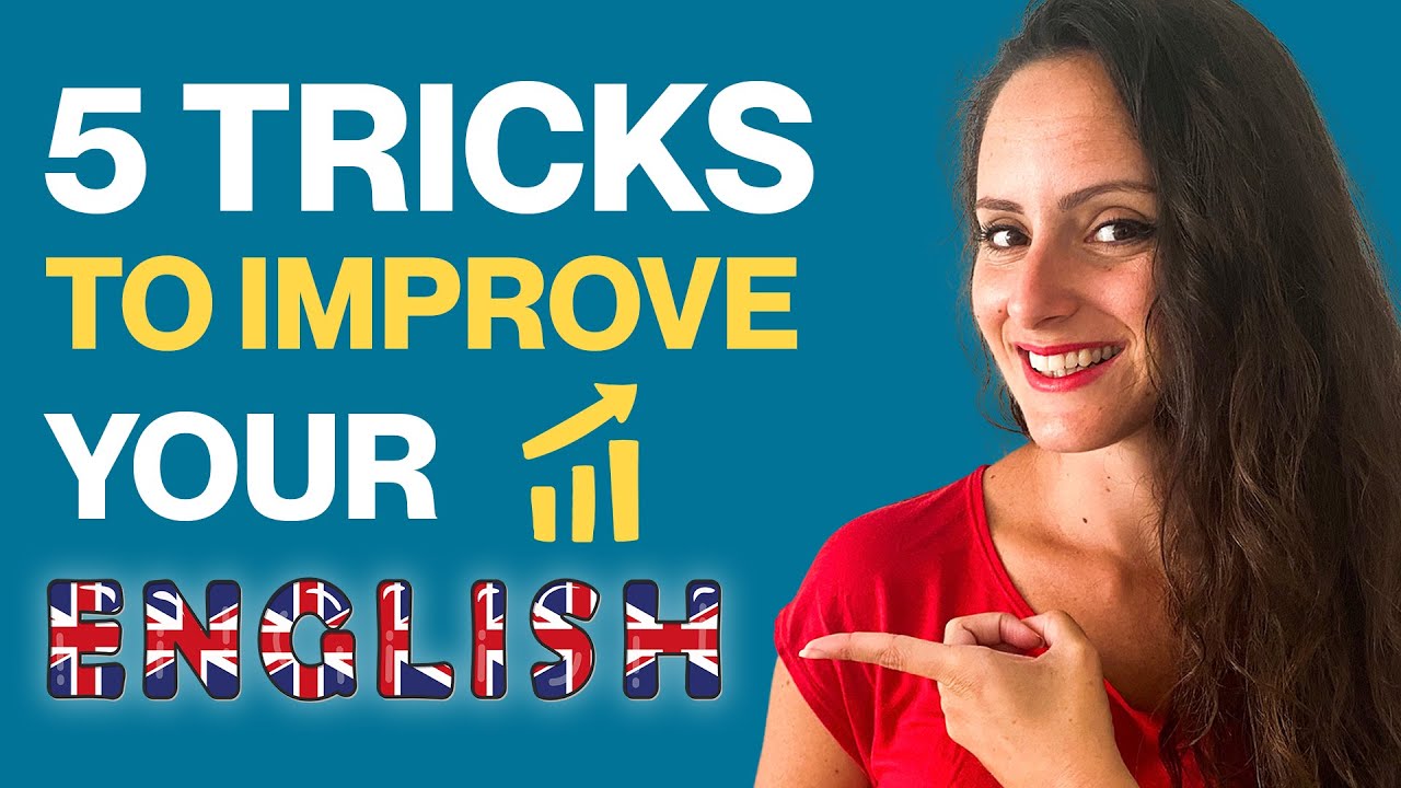 5 Simple Tricks to Improve your English 😎