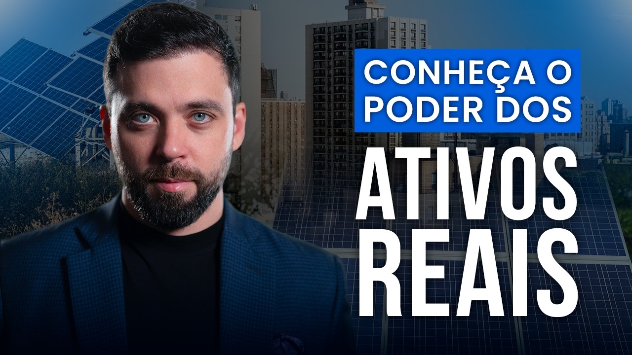 POR QUE ATIVOS REAIS SÃO A CHAVE PARA A LIBERDADE FINANCEIRA?