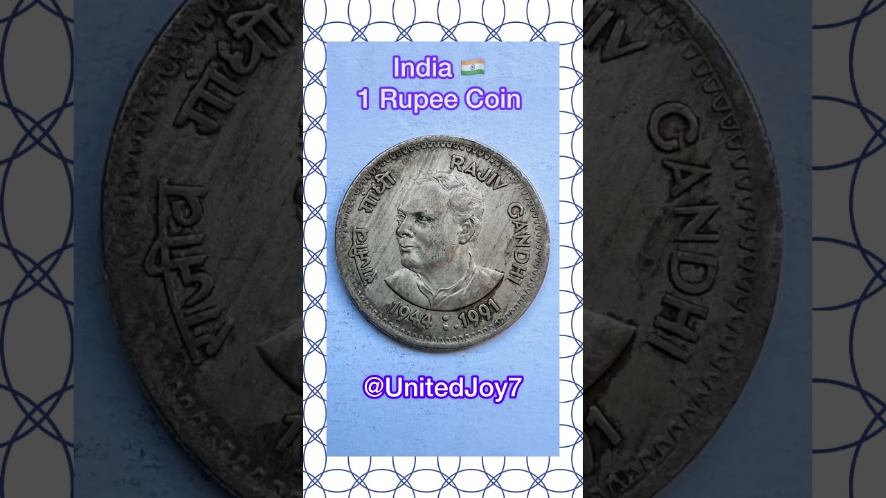 India 🇮🇳 1 Rupee Coin | Rajiv Gandhi (1991) | Indian Currency || UnitedJoy