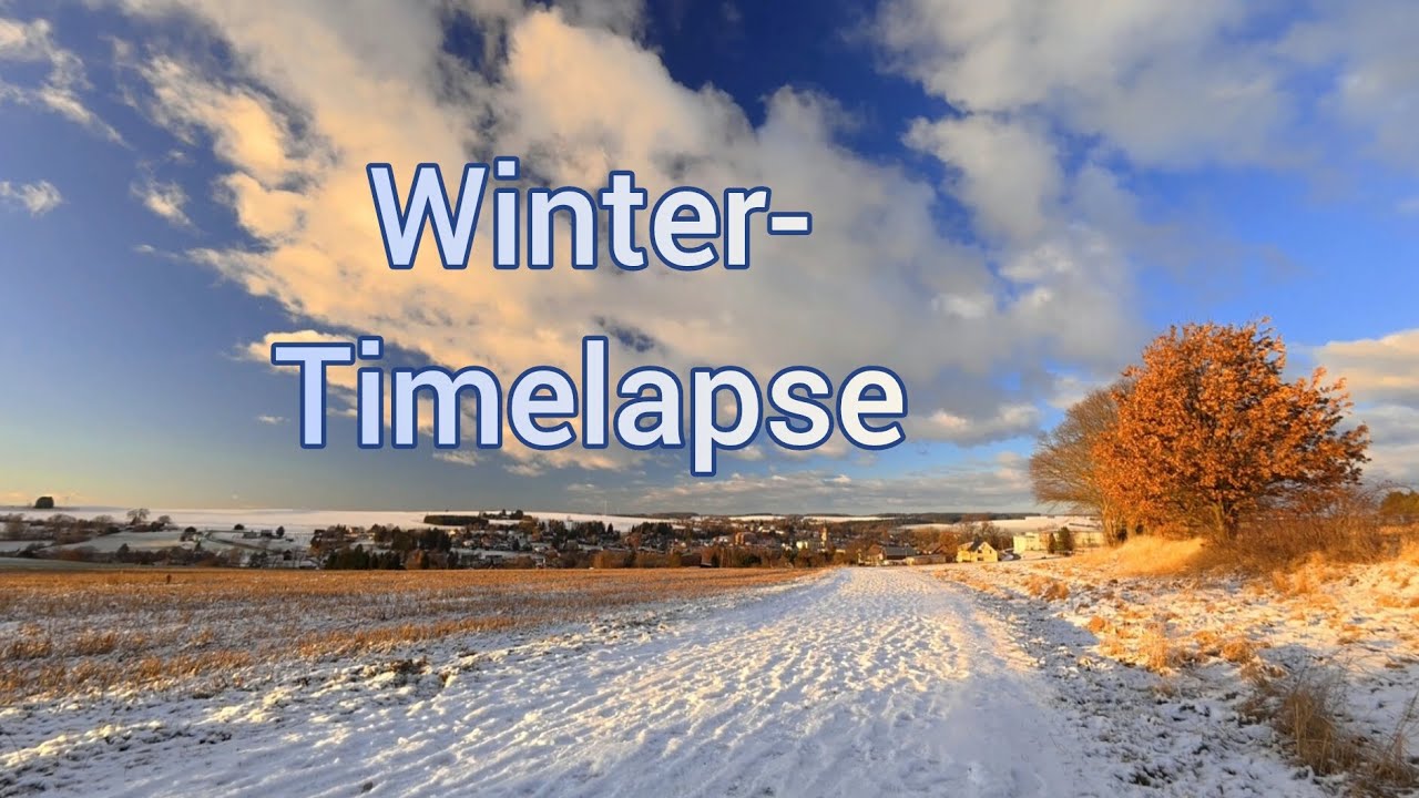 Winter-Timelapse - Wenn die Wolken schneller ziehen...