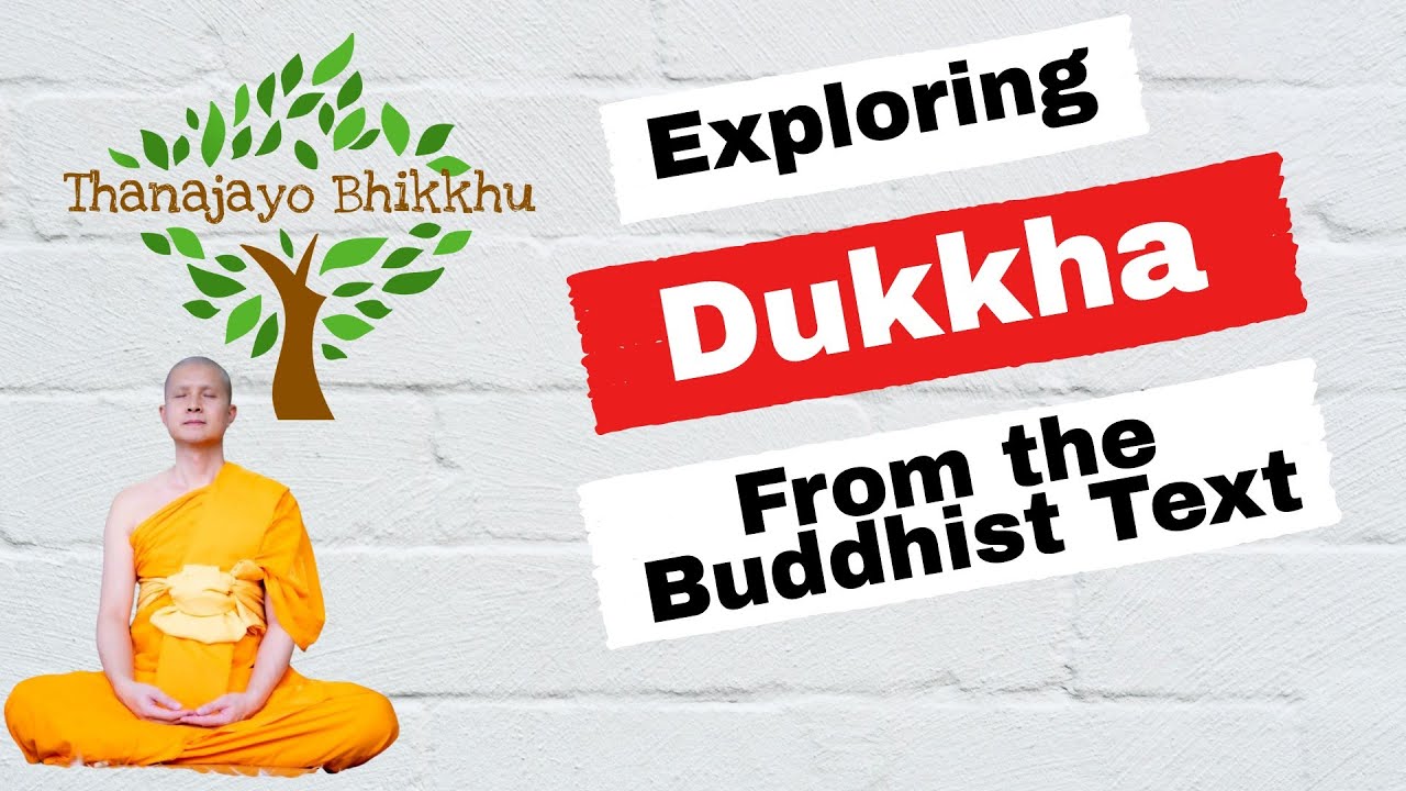 Exploring the concept of the first noble truth (Dukkha) mentioned in the Buddhist scripture.