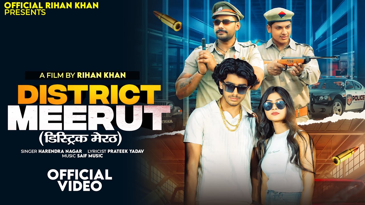 District Meerut (Official Video) Rihan Khan, Chiku D | Harendar Nagar | New Haryanvi Song 2025 #UP15