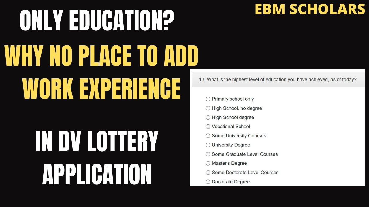 Only Education? Why No Work Experience Part in the DV Lottery? Will I Win with Work Experience Only?