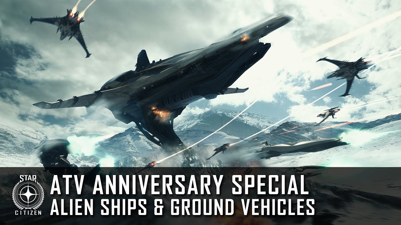Star Citizen: ATV Anniversary Special - Alien Ships & Ground Vehicles