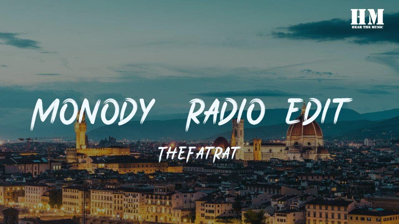 TheFatRat - Monody (Radio Edit) [lyric]