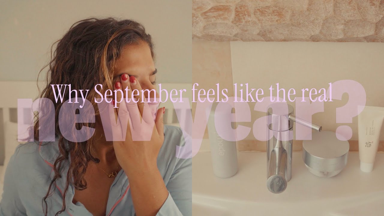 Why September Feels Like the Real New Year  🫧  My Monthly Reset
