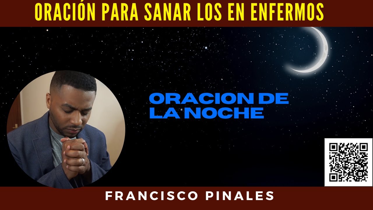 🔴ORACION PARA SANAR LOS ENFERMOS, ORACION DE LA NOCHE 🙏