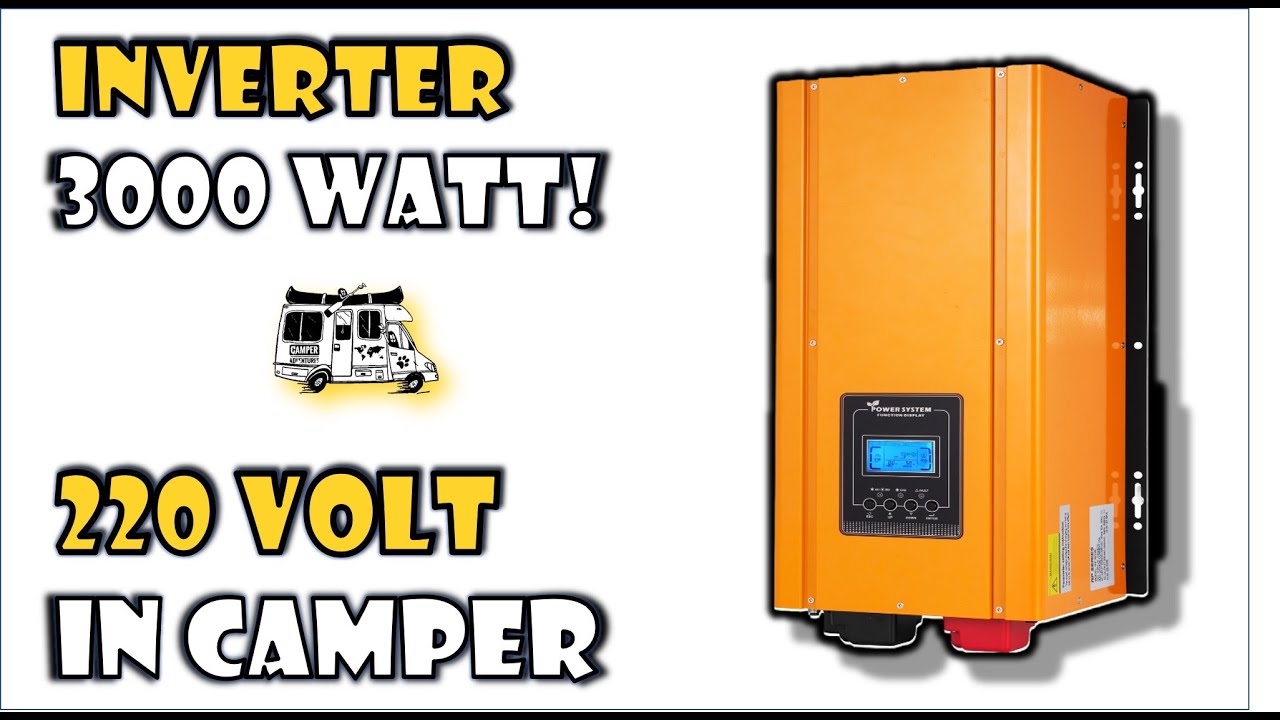 INVERTER in CAMPER: Come avere sempre la 220 volt on the road