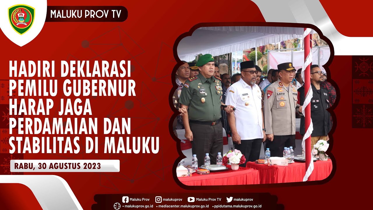 GUBERNUR MALUKU BERKOMITMEN DUKUNG DEKLARASI PEMILU DAMAI 2024