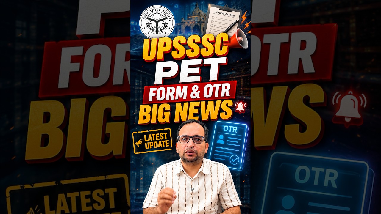 UPSSSC PET Form Fill Up & OTR New Update | UP PET OTR Big News
