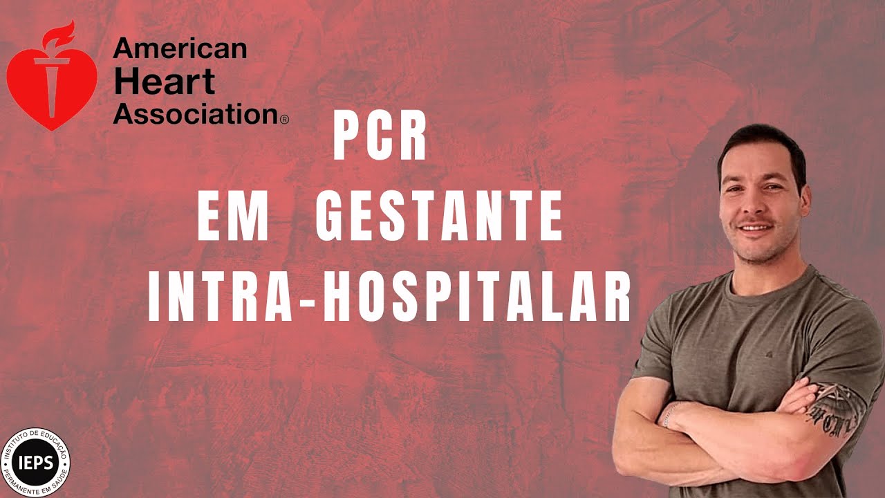 Atendimento Intra-hospitalar da Gestante em Parada Cardiorrespirat&oacute;ria (PCR)