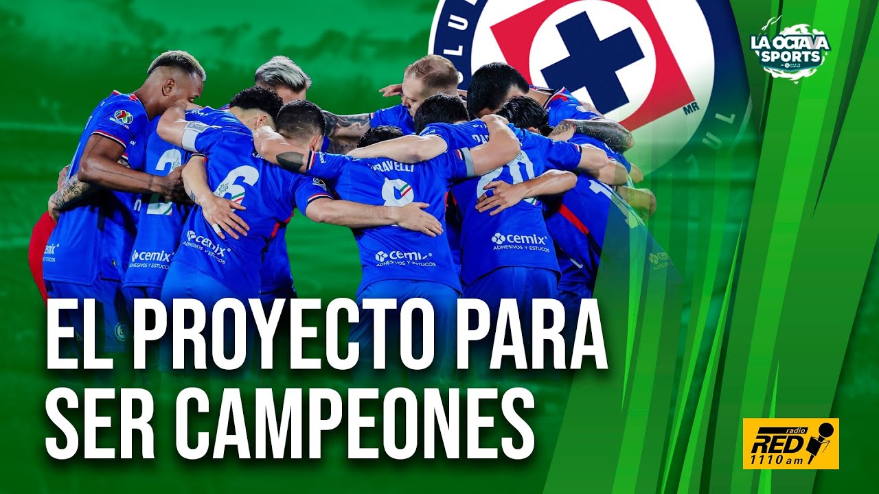 Explican el PROYECTO de CRUZ AZUL para ser CAMPE&Oacute;N