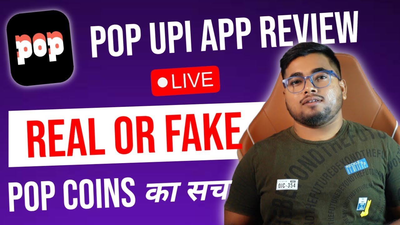 pop upi app real or fake | pop upi app review