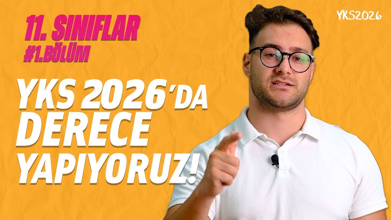 11. SINIFLAR DERECE İÇİN NE YAPMALI? | YKS 2026’da derece yapıyoruz.