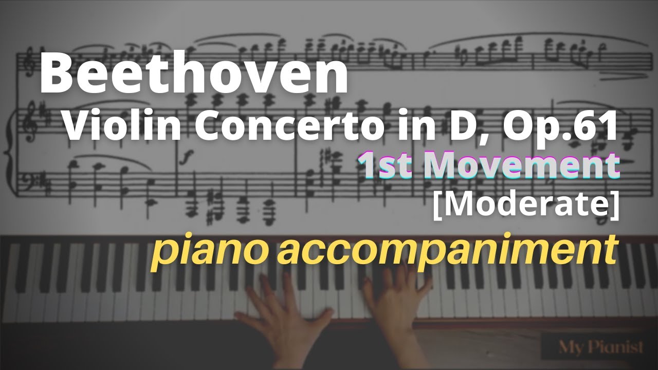 Beethoven - Violin Concerto in D, Op.61, 1st Mov: Piano Accompaniment [Moderate]