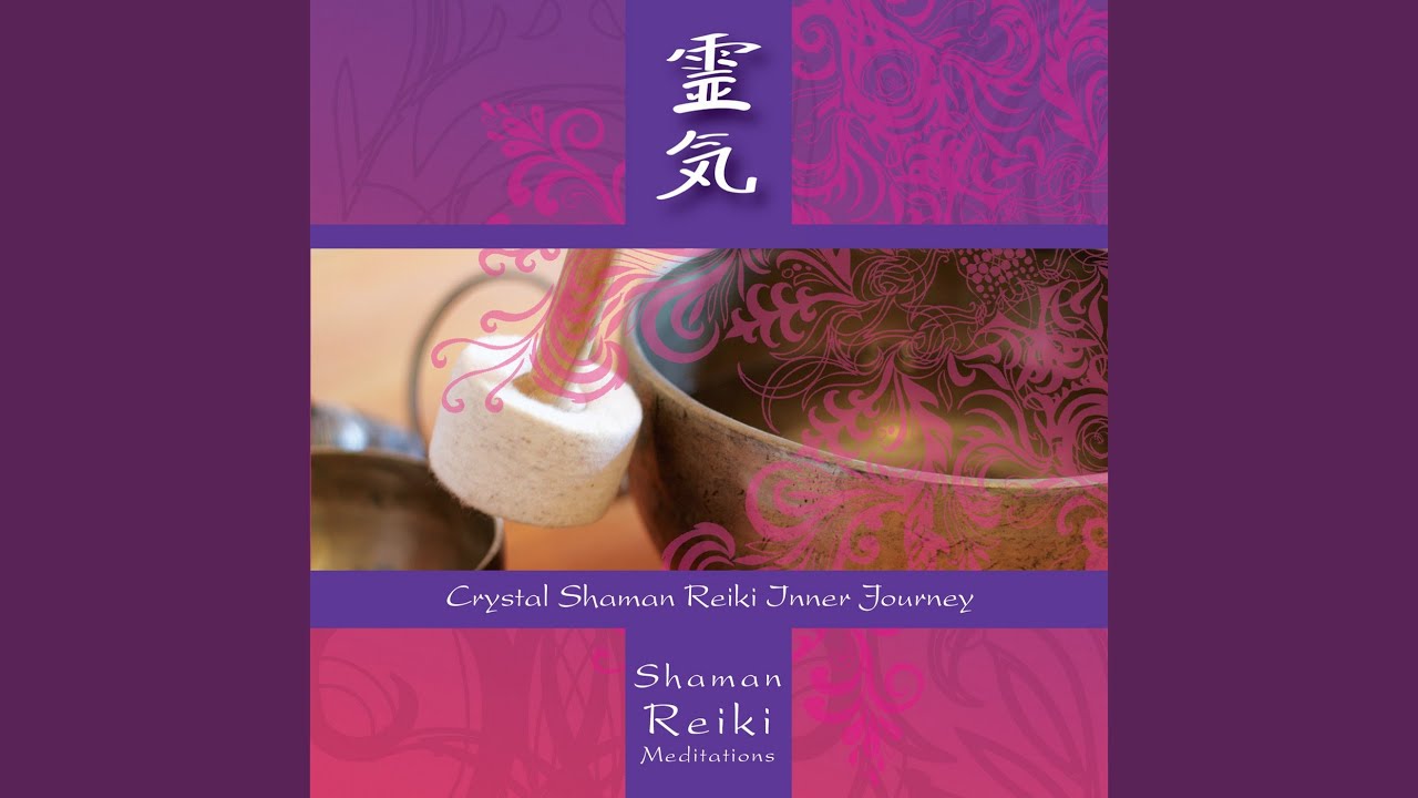 Crystal Shaman Reiki Inner Journey