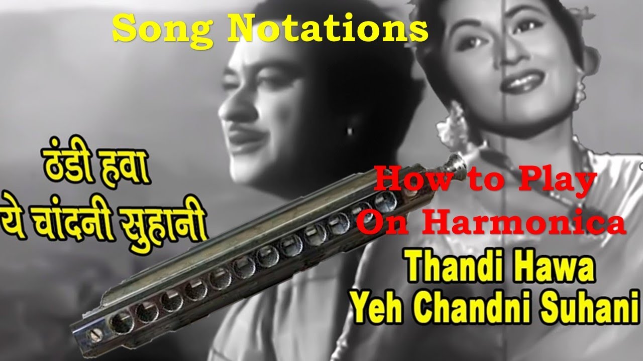 #Thandi Hawa Yeh Chaandni Suhaani Song Notation #harmonica #Hindi Song Tutorials