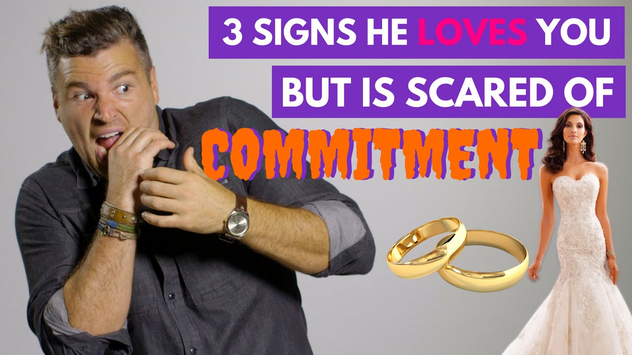 3 Signs He Loves You But Is Scared of Commitment