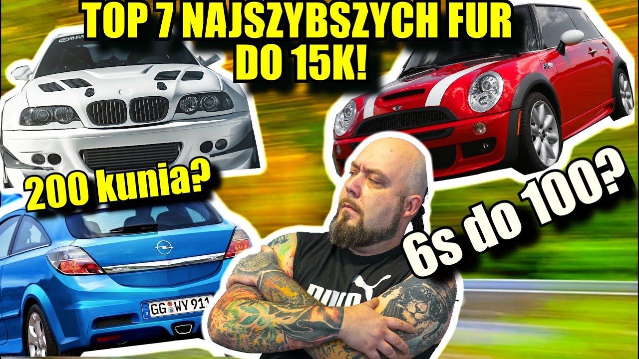 NAJSZYBSZE I NAJLEPSZE AUTA DO 15K PLN? Proszę bardzo oto TOP 7!