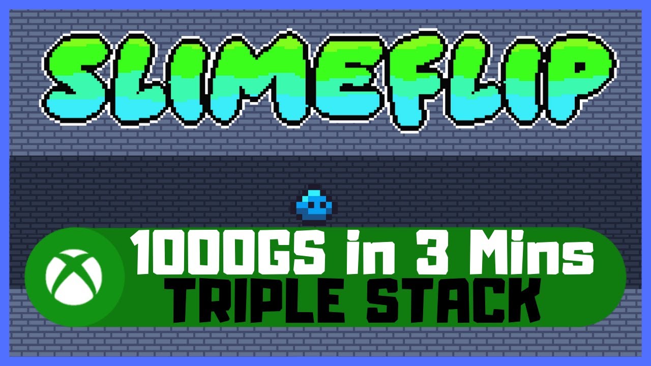 Руководство по достижению SlimeFlip на Xbox - 1000 GS за 3 минуты - Тройной стек