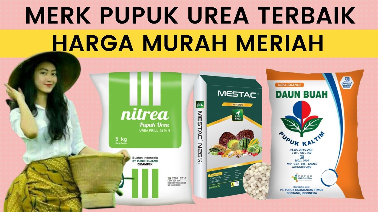 Rekomendasi 8 Merk Pupuk Urea Terbaik, Harga Murah Meriah