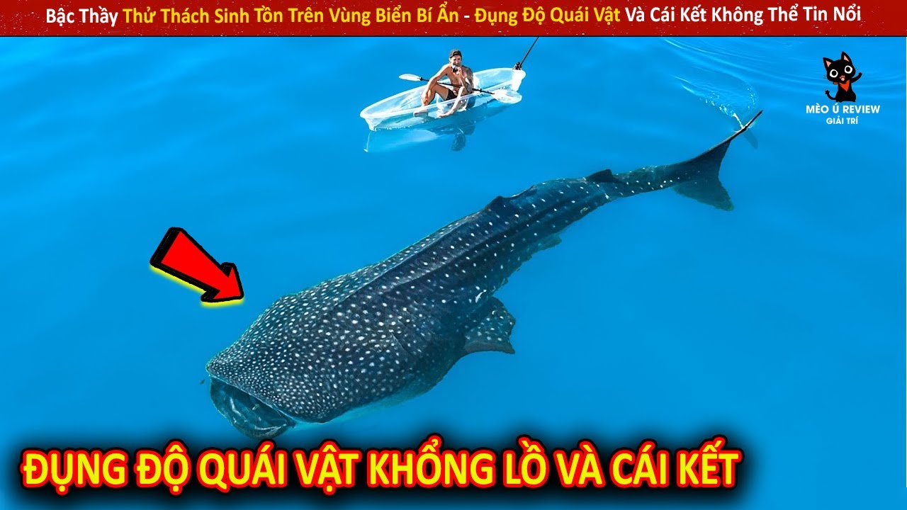 Bậc Thầy Thử Thách Sinh Tồn Trên Vùng Biển Bí Ẩn - Đụng Độ Quái Vật Và Cái Kết Không Thể Tin Nổi