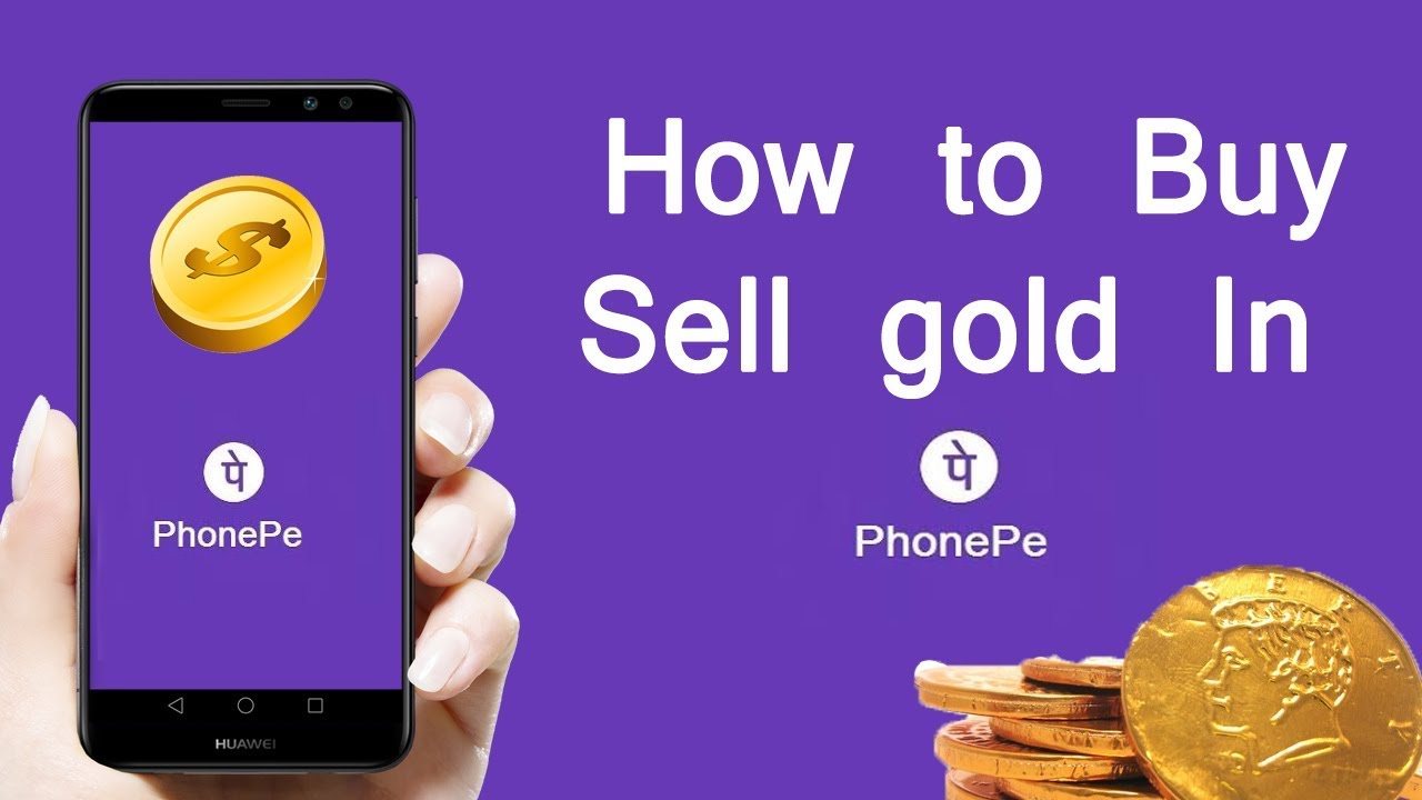 How to buy and sell 24k gold in phonepe | how to buy , sell gold using PhonePe