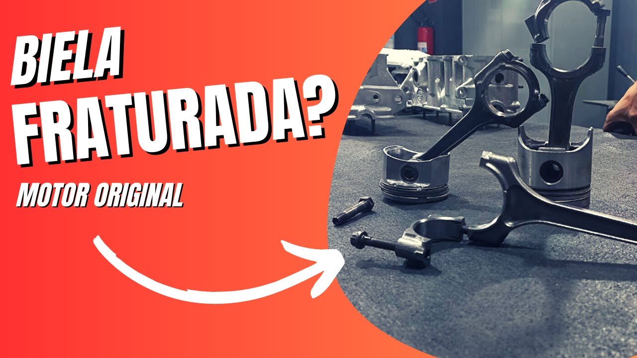 VOCÊ SABE OQUE É BIELA FRATURADA? ELA ACEITA SER RETIFICADA?