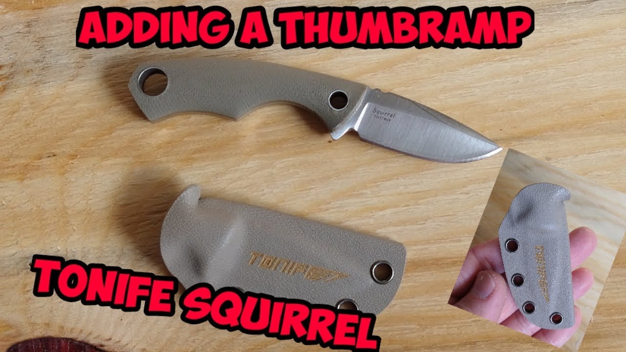 Adding a Thumbramp to a Kydex sheath - Tonife Squirrel