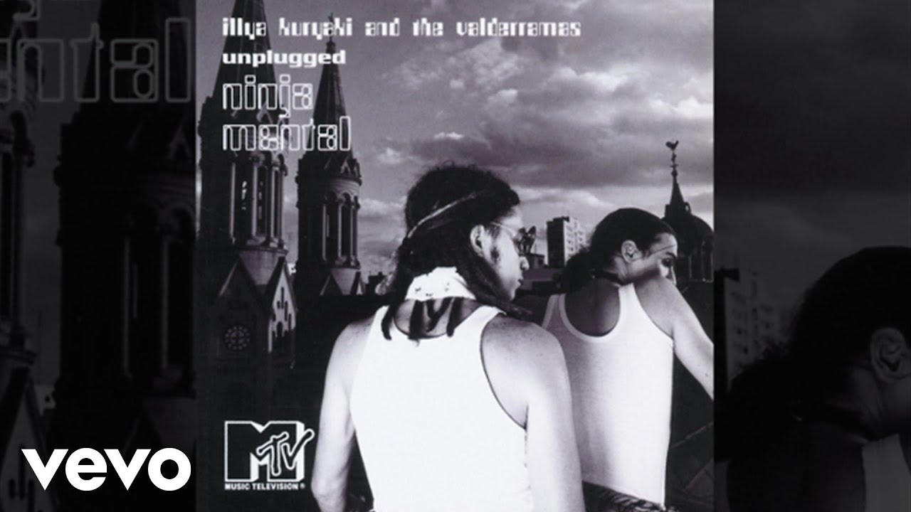 Illya Kuryaki And The Valderramas - No Es Tu Sombra