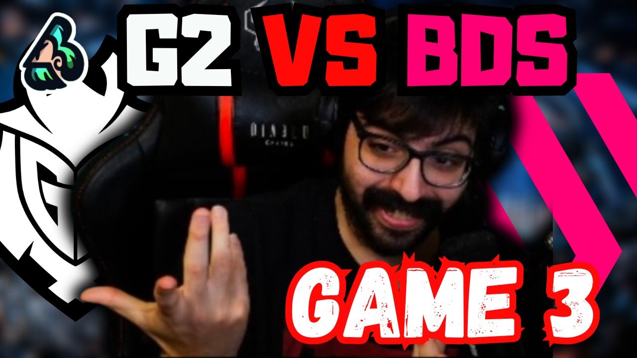 IL CAMPIONE PIÙ ROTTO DEL GIOCO - G2 VS BDS (TERZO GAME)