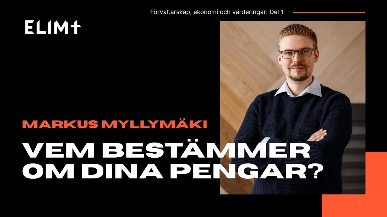 Gudstjänst: Vem bestämmer om dina pengar? | Markus Myllymäki 18.1.2026