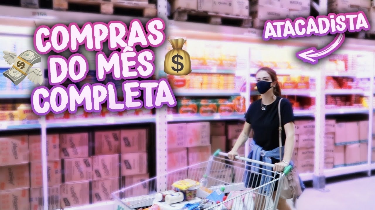 COMPRAS DO MÊS COMPLETA NO MERCADO | ATACADISTA TEM MAIS ECONOMIA?