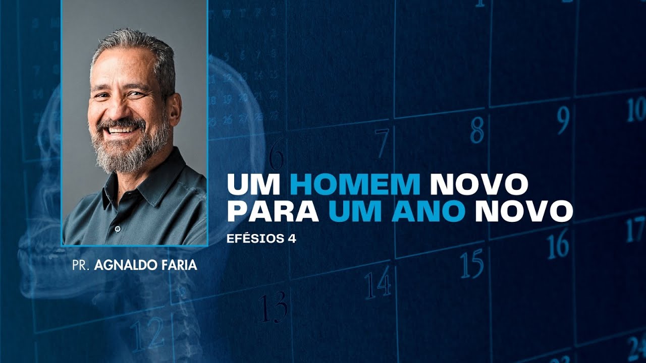CULTO MATUTINO  -  Vivendo como Novo Homem: Efésios 4. 25 - 32 - Rev. Agnaldo Faria