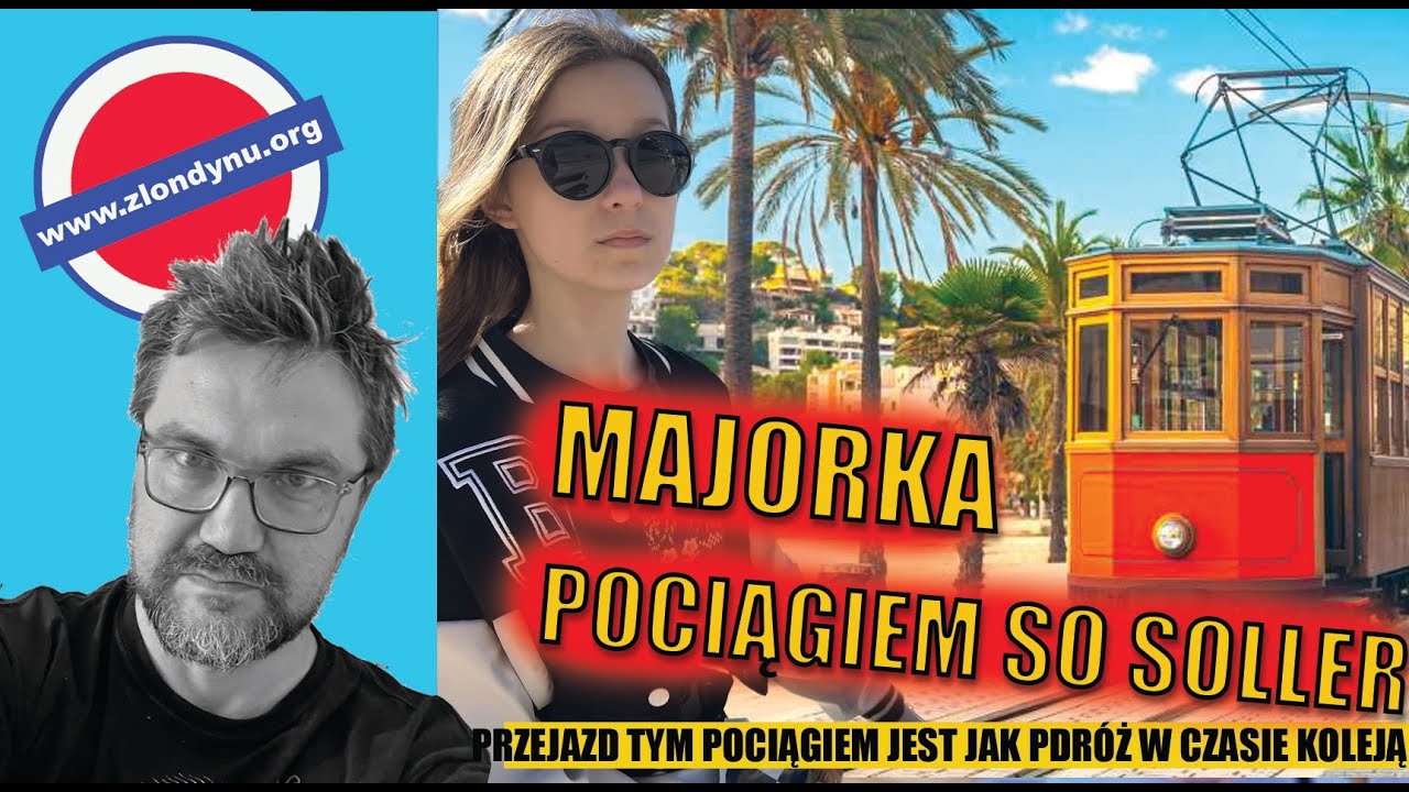 Pociągiem na Majorkę - podróż z Palmy do Puerto de Soller