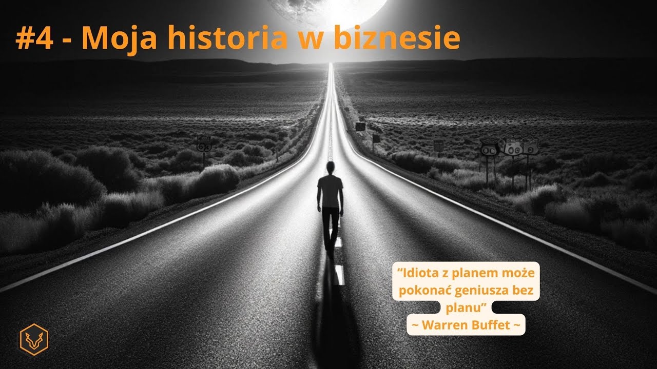 Moja historia w biznesie odc. 4