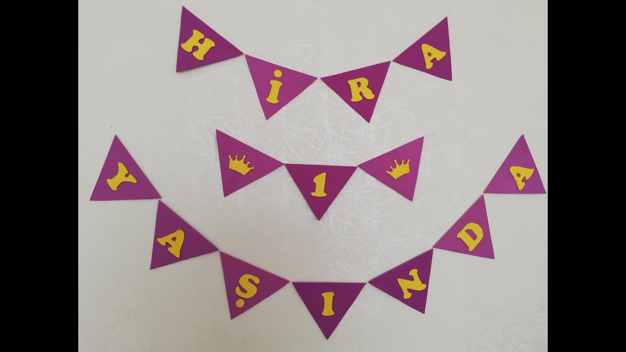 EVDE DOĞUM GÜNÜ SÜSÜ-FLAMA- YAPIMI (EVADAN SAĞLAM VE ŞIK )-MAKE A BİRTHDAY PENNANT-( BANNER)