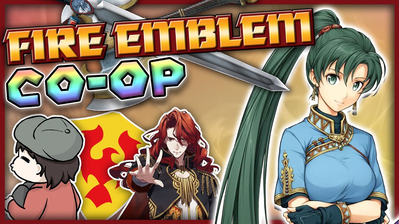 Fire Emblem 7 CO-OP (ft. LinkKing7 & JaeAIK) - PART 1