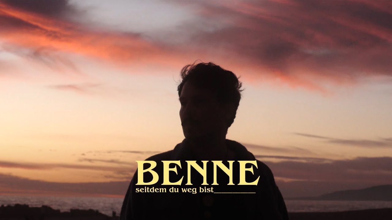 Benne - Seitdem du weg bist