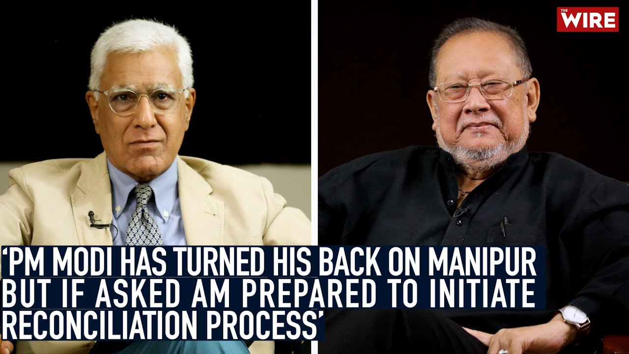 ‘PM Modi Has Turned His Back On Manipur But If Asked Am Prepared To Initiate Reconciliation Process’