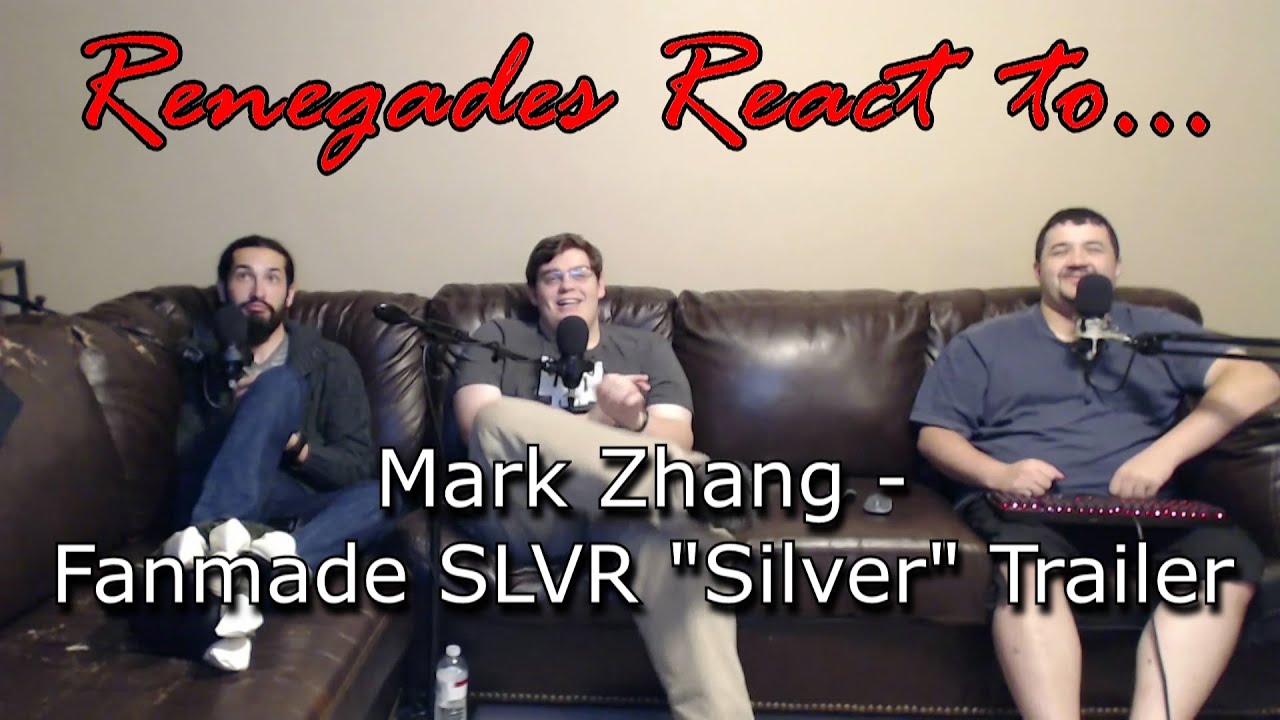 Renegades React to... Mark Zhang - Fanmade SLVR 