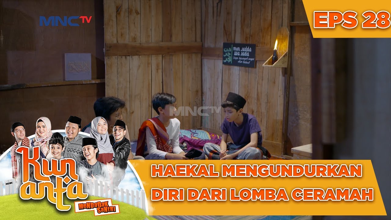 Haekal Ingin Mengundurkan Diri Dari Lomba Ceramah - Kun Anta Mendadak Santri