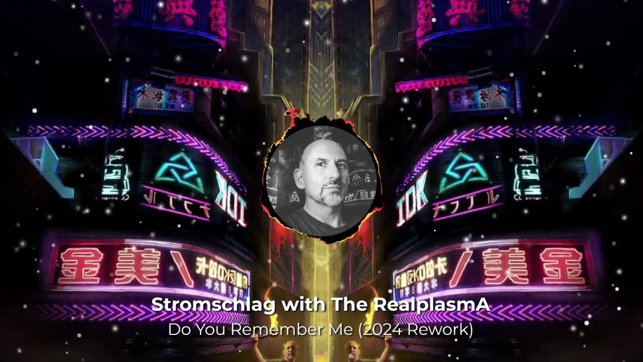 Stromschlag With The RealplasmA - Remember Me (2024 Rework)